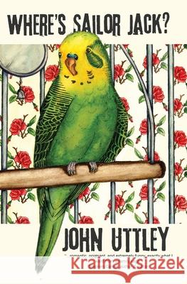 Where's Sailor Jack? John Uttley 9781081643034 Independently Published