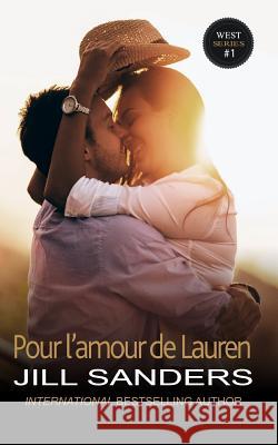 Pour l'amour de Lauren Francoise Martin-McInnes Jill Sanders 9781081687199