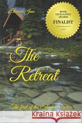 The Retreat: The first in the Shadow series. Eleanor Jane 9781081728649