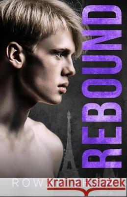 Rebound Rowan Shaw 9781081740320 Independently Published