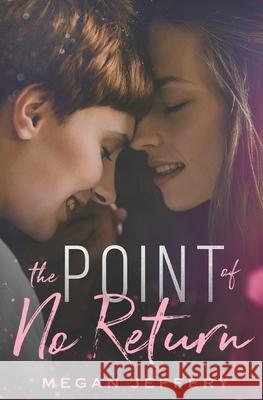 The Point of No Return Megan Jeffery 9781081759377