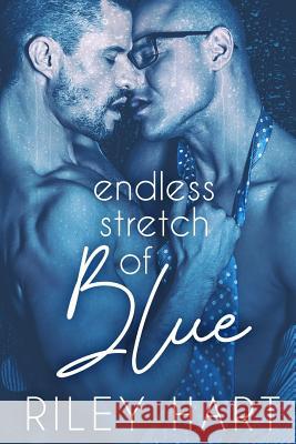 Endless Stretch of Blue Riley Hart 9781081764562