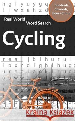 Real World Word Search: Cycling Arthur Kundell 9781081837785