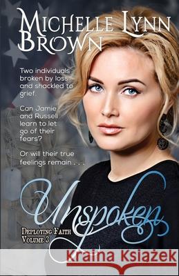 Unspoken Michelle Lynn Brown 9781081840365 Independently Published