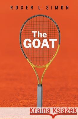 The Goat Roger L. Simon 9781081887834 Independently Published