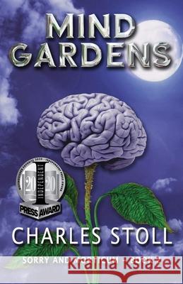 Mind Gardens Charles Stoll 9781081890988