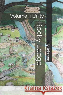 Rocky Ledge: Volume 4 Unity Judy V. Johnson 9781081902834