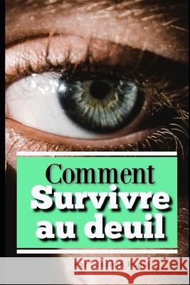 Comment Survivre au deuil ? Joseph Rabie 9781081908393