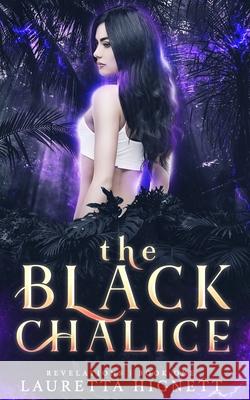 Revelations: The Black Chalice Lauretta Hignett 9781081927158