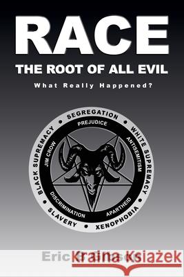 Race The Root Of All Evil Anna Zubrytska Thomas Barton Ula Anderson 9781081965136 Independently Published