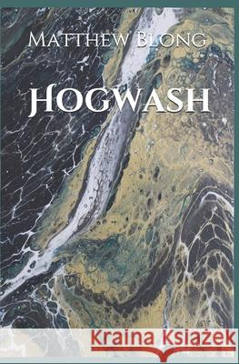 Hogwash Kari Cope Julie Holmes Matthew Blong 9781082046025