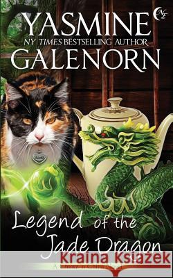 Legend of the Jade Dragon Yasmine Galenorn 9781082052576