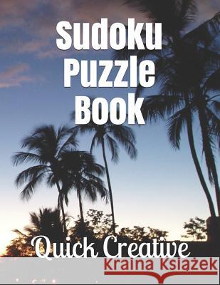 Sudoku Puzzle Book: Travel Edition featuring 300 Sudoku Puzzles and Answers Quick Creative 9781082086069 Independently Published