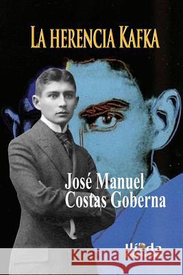La herencia Kafka Jose Manuel Costa 9781082132315