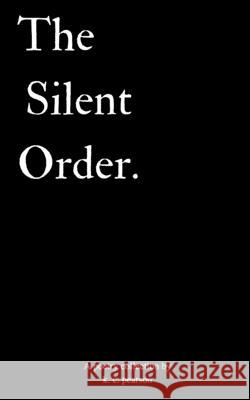 The Silent Order K. Pearson 9781082189241 Independently Published