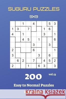 Suguru Puzzles - 200 Easy to Normal Puzzles 9x9 vol.13 Liam Parker 9781082192326