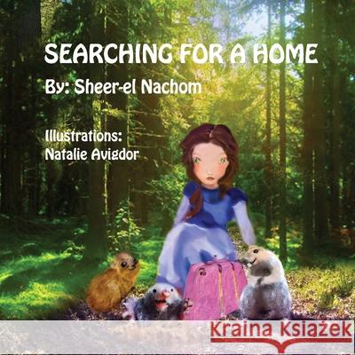 Searching for a home Sheer-El Nachom 9781082219436 Independently Published