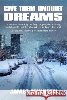 Give Them Unquiet Dreams James Mulhern 9781082240621