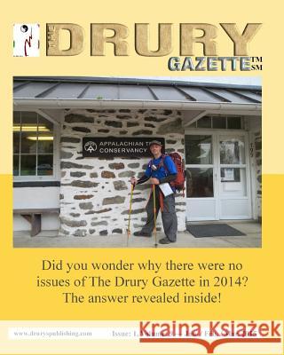 The Drury Gazette Issue 1 Volume 9 Drury Gazette Gary Drury 9781082245602 Independently Published