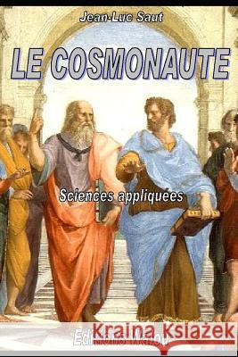 Le cosmonaute Jean-Luc Saut 9781082250651 Independently Published