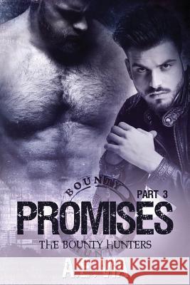 Promises Part 3 Tina Adamski Jay Aheer A. E. Via 9781082269264 Independently Published