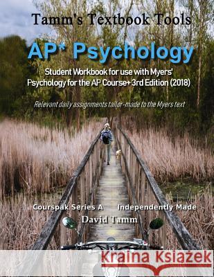 AP* Psychology Student Workbook for use with Myers' Psychology for the AP Course+ 3rd Edition (2018): Relevant daily assignments tailor-made to the My David Tamm 9781082281525 Independently Published