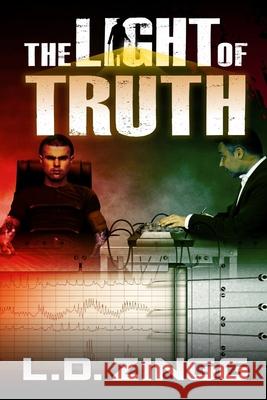 The Light of Truth L. D. Zingg 9781082293450 Independently Published