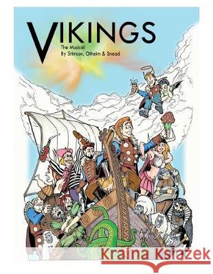 Vikings: The Musical Aaron Otheim Stimson Snead Janet Stimson 9781082302848 Independently Published