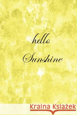 Hello Sunshine Gsharp Books 9781082382956 Independently Published