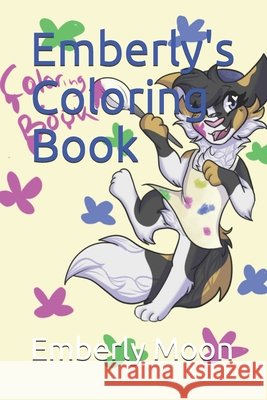 Emberly's Coloring Book Emberly Moon 9781082406485