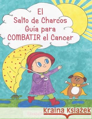 El Salto de Charcos - Guía para Combatir el Cancer: 