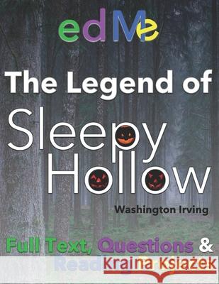 Legend of Sleepy Hollow: For classrooms and families Washington Irving 9781082476921