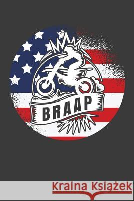 Braap: American Flag Motorcycle Racer Gift Frozen Cactus Designs 9781082563133 Independently Published