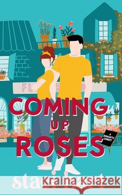 Coming Up Roses Staci Hart 9781082579479 Independently Published