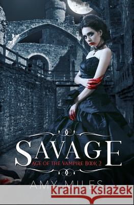 Savage Amy Miles 9781082589683 Independently Published