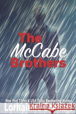 The McCabe Brothers, The Complete Collection Lorhainne Eckhart 9781082721434 Independently Published