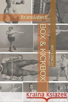 Box & Kickbox: [translated] M. P. Lynch 9781082746635 Independently Published