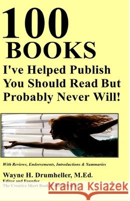 100 Books Wayne H. Drumheller 9781082760037