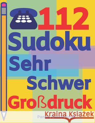 112 Sudoku Sehr Schwer Großdruck: Sudoku Für Senioren - Denkspiele Senioren - Rätselbuch Senioren Book, Panda Puzzle 9781082802935 Independently Published
