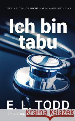 Ich bin tabu E. L. Todd 9781082829079 Independently Published