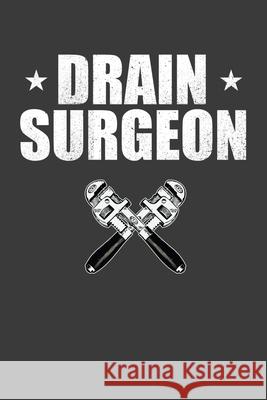 Drain Surgeon: Vintage Plumber Repairman Gift Frozen Cactus Designs 9781083092915 Independently Published