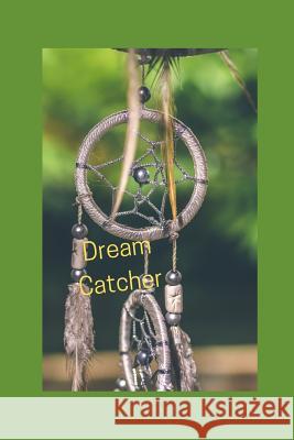 Dream Catcher Natalia Corres 9781083101556 Independently Published