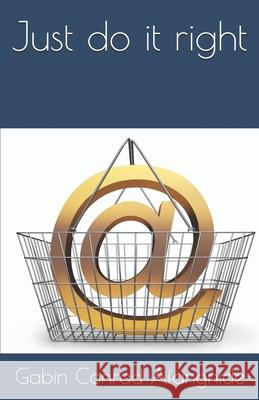 Just do it right Gabin Conrad Afangnide 9781084125841 Independently Published