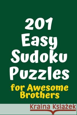 201 Easy Sudoku Puzzles for Awesome Brothers Central Puzzle Agency 9781084161306