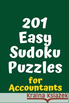 201 Easy Sudoku Puzzles for Accountants Central Puzzle Agency 9781084169562