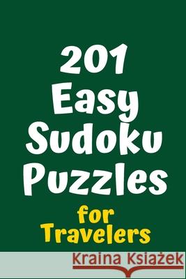 201 Easy Sudoku Puzzles for Travelers Central Puzzle Agency 9781084176089