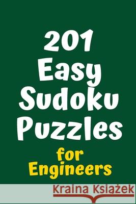 201 Easy Sudoku Puzzles for Engineers Central Puzzle Agency 9781084181021