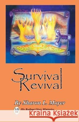 Survival Revival Duane L. Bemis Sharon L. Moyer 9781084184770