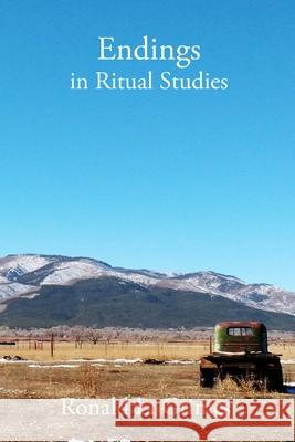 Endings in Ritual Studies Ronald L. Grimes 9781084197121