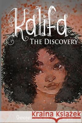 Kalifa: The Discovery Ashley Bryant Shenequa Pierre 9781084199873 Independently Published